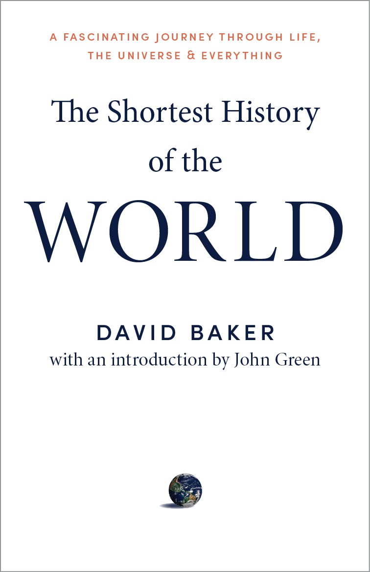 The Shortest History of the World by David Baker Black Inc.